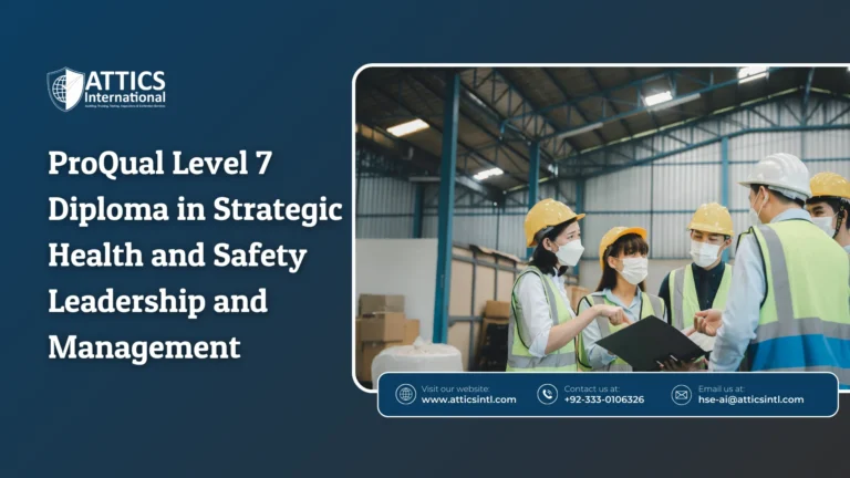 ProQual Level 7 Diploma in Strategic Health and Safety Leadership and Management