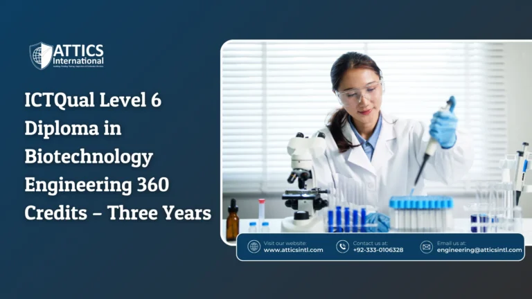 ICTQual Level 6 Diploma in Biotechnology Engineering 360 Credits – Three Years