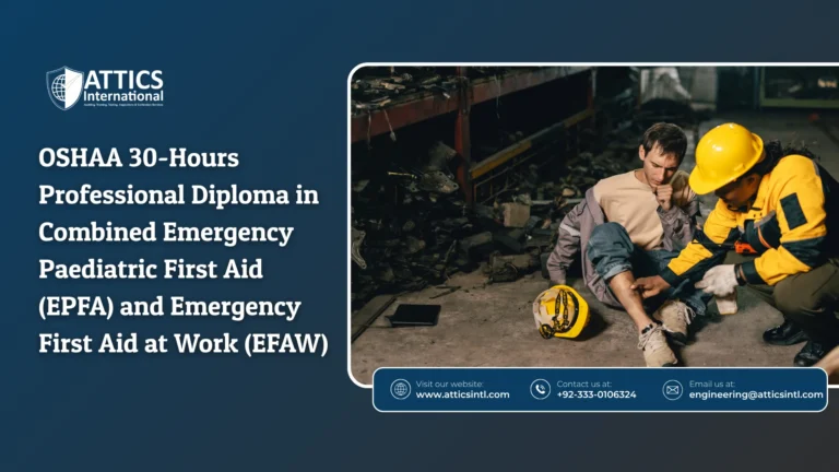 OSHAA 30-Hours Professional Diploma in Combined Emergency Paediatric First Aid (EPFA) and Emergency First Aid at Work (EFAW)